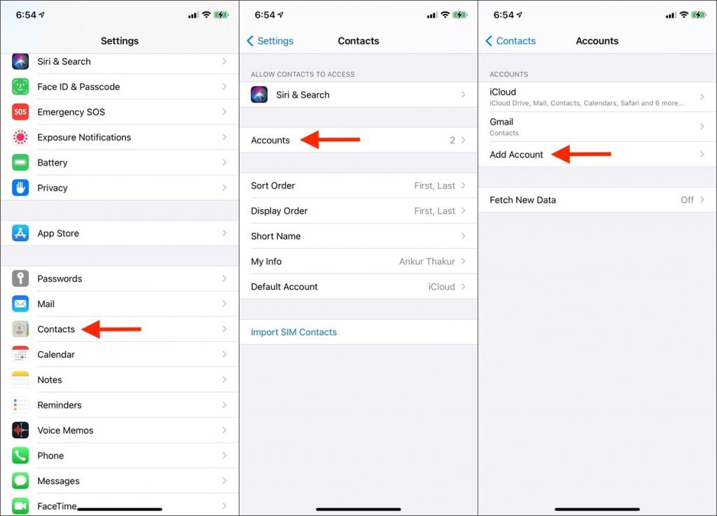 In iPhone and iPad Settings tap Contacts Accounts Add Acoount