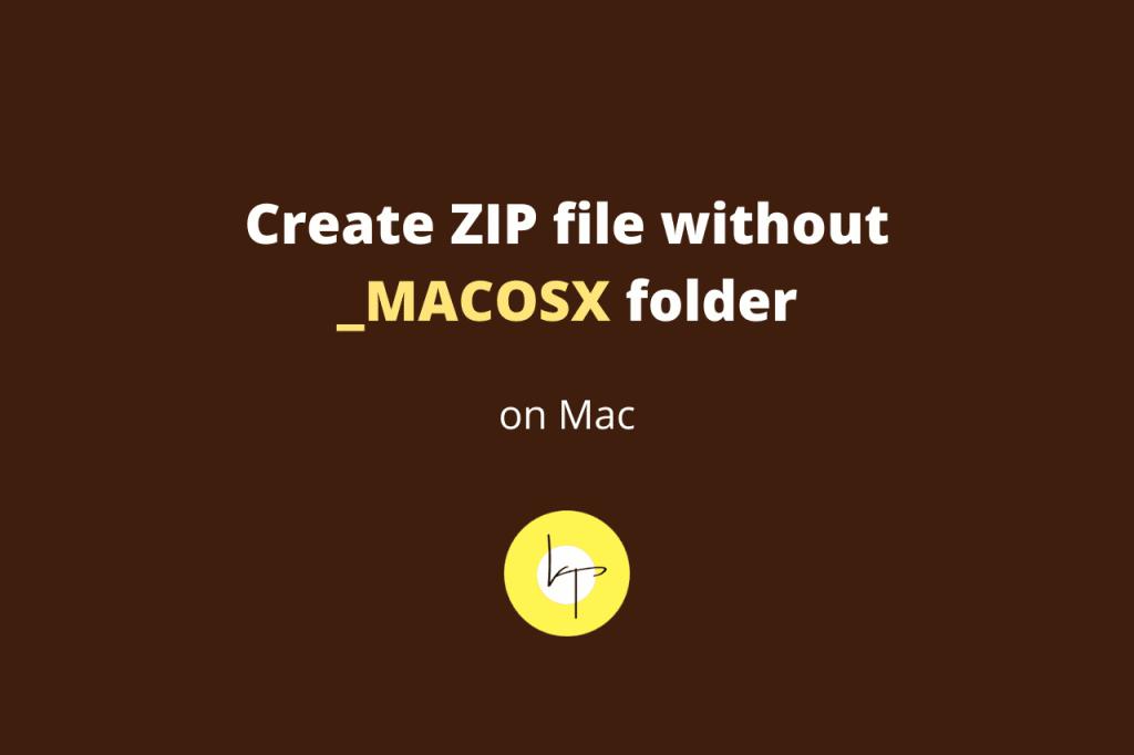 how-to-create-zip-file-on-mac-without-macosx-folder-2021