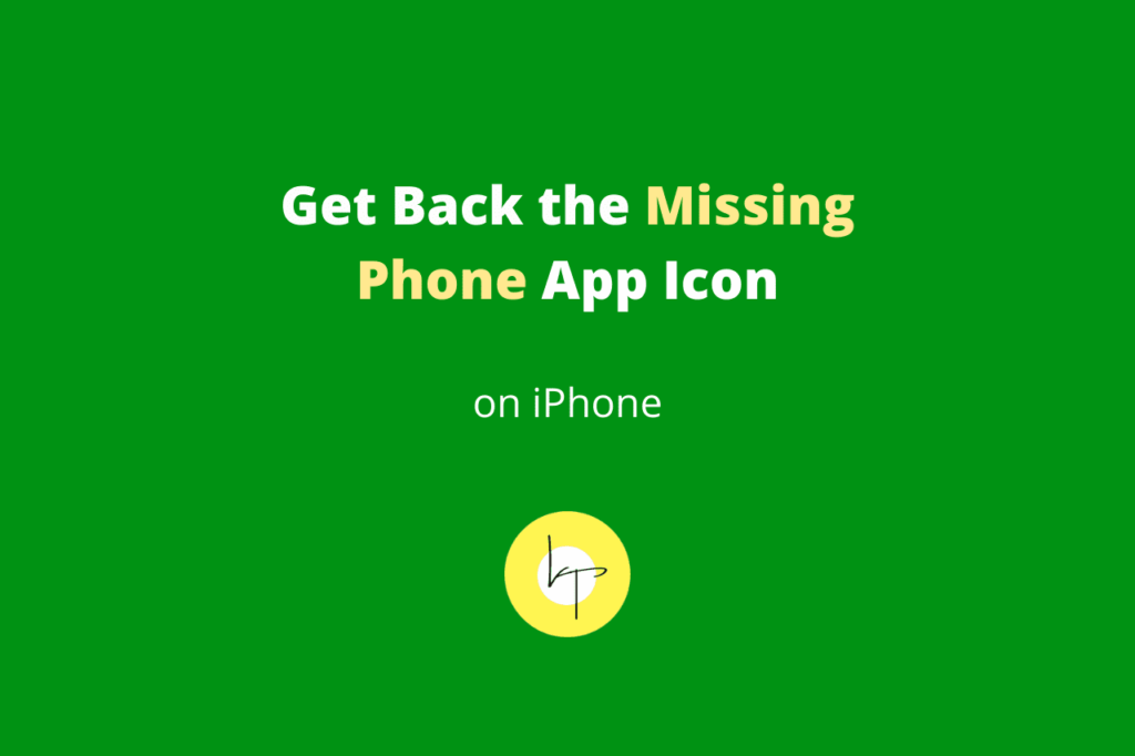 4-ways-to-get-back-missing-phone-app-icon-on-iphone-2022